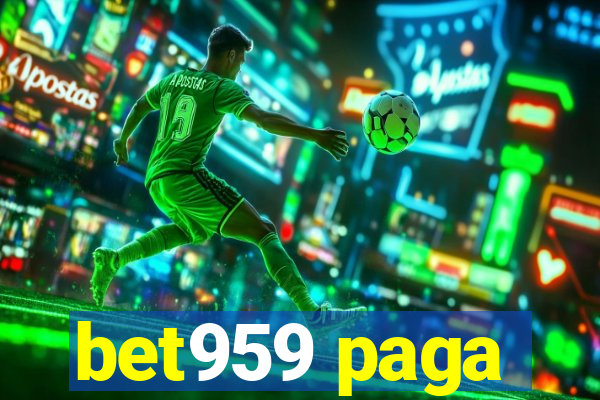 bet959 paga